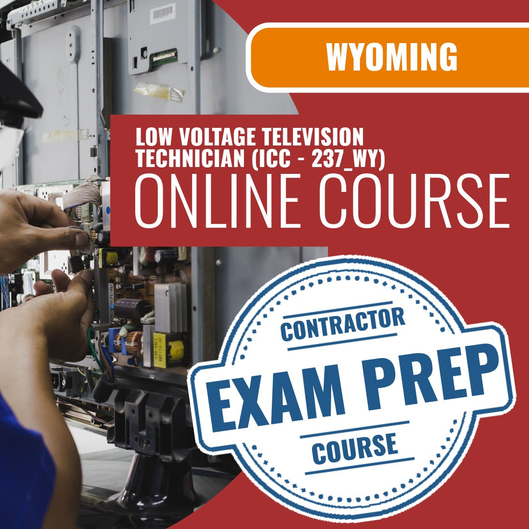 Wyoming Low Voltage Television Technician (ICC - 237_WY) - Online Exam Prep