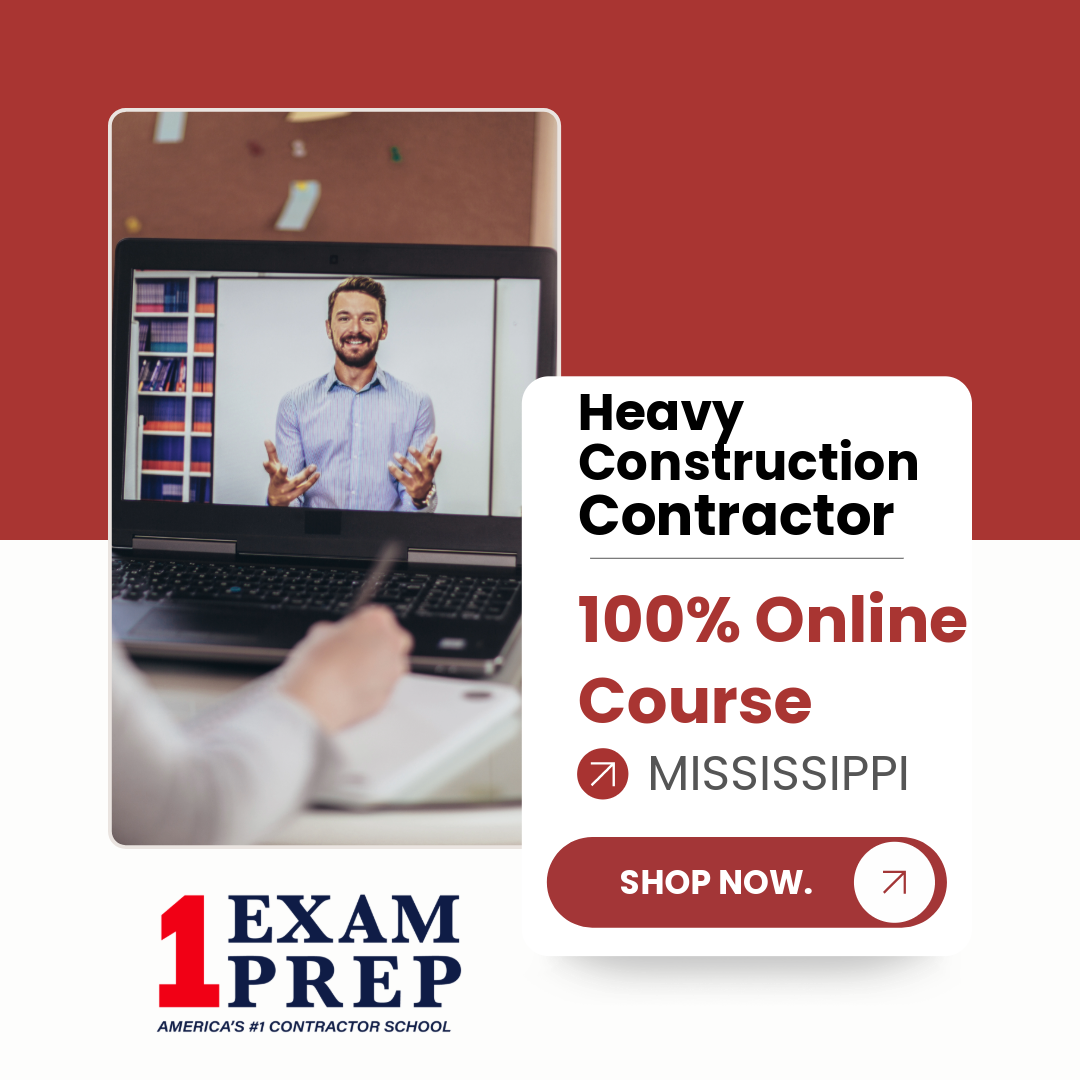 Mississippi Heavy Construction Contractor Exam 100% Online Course