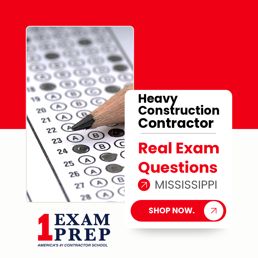 Mississippi Heavy Construction Contractor Exam Real Exam Questions