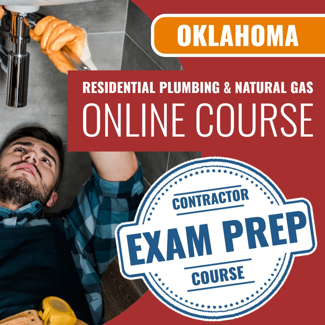Oklahoma Residential Plumbing and Natural Gas Contractor - Online Exam Prep Course
