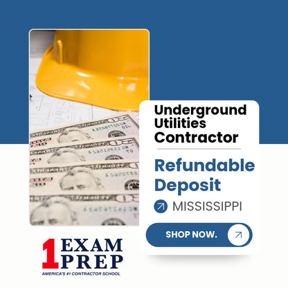 Mississippi Underground Utilities Contractor Exam Refundable Deposit