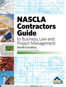South Carolina-NASCLA Contractors Guide to Business, Law and Project Management, South Carolina Residential Builders, 8th edition Pre Tabbed and Highlighted