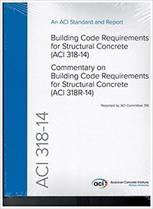 ACI 318-14: Building Code Requirements for Structural Concrete and Commentary (318-14)