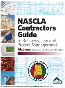 Alabama NASCLA Contractors Guide to Business, Law and Project Management, Alabama, Residential, 4th Edition
