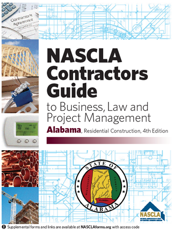 Alabama NASCLA Contractors Guide to Business, Law and Project Management, Alabama, Residential, 4th Edition