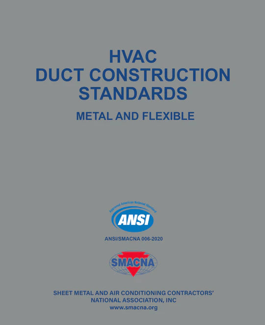HVAC DUCT CONSTRUCTION STANDARDS - METAL AND FLEXIBLE, 4TH EDITION, 2020