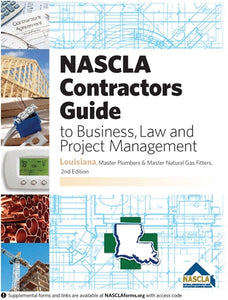 Louisiana NASCLA Contractors Guide to Business, Law and Project Management, LA Master Plumbers and Master Natural Gas Fitters 2nd Edition