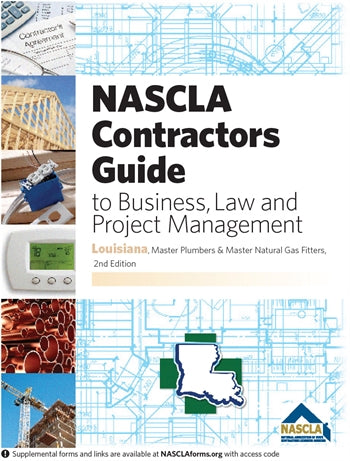 Louisiana NASCLA Contractors Guide to Business, Law and Project Management, LA Master Plumbers and Master Natural Gas Fitters 2nd Edition