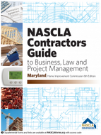 Maryland NASCLA Contractors Guide to Business, Law and Project Management, MD Home Improvement Commission 6th Edition