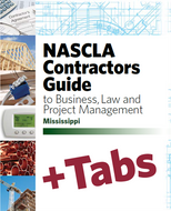 Mississippi NASCLA Contractors Guide to Business, Law and Project Management, MS 6th Edition - Tabs Bundle Pak