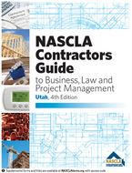 Utah NASCLA Contractors Guide to Business, Law and Project Management, Utah 4th Edition